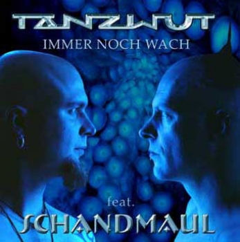 Maxi-CD "Immer noch wach" - Tanzwut feat. Schandmaul (2005)
